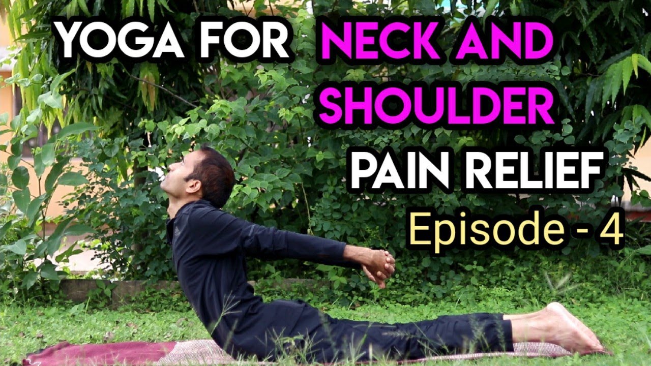 Yoga for neck and shoulder pain relief Yoga for cervical spondylosis