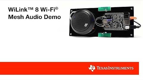 WiLink™ 8 mesh networking audio demo