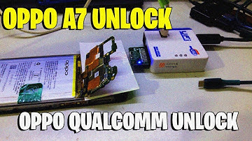How to Unlock OPPO A7 Qualcomm in UFI Box
