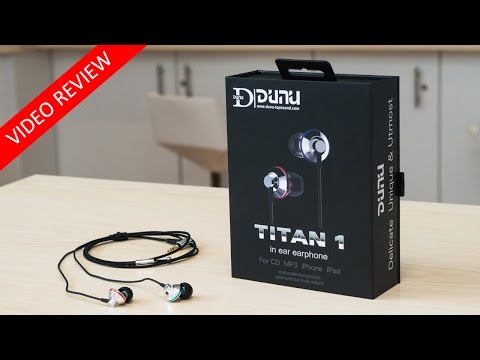 DUNU Titan 1 In Ear Headphone - Expert Review