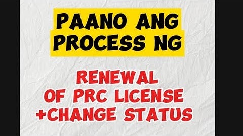 PROCESS OF RENEWAL OF PRC LICENSE AND CHANGE STATUS #ChangeStatus #PRCrenewal