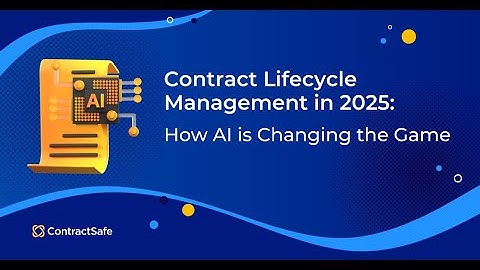 Contract Lifecycle Management in 2025: How AI is Changing the Game