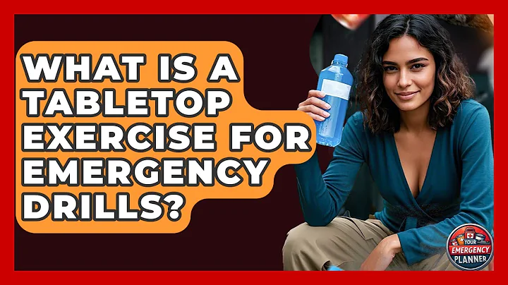 What Is A Tabletop Exercise For Emergency Drills? - Your Emergency Planner