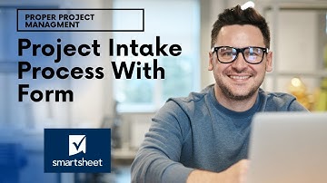 How To Create A Project Intake Process & Form In Smartsheet