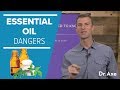 Dangers of essential oils top 10 essential oil mistakes to avoid  dr josh axe