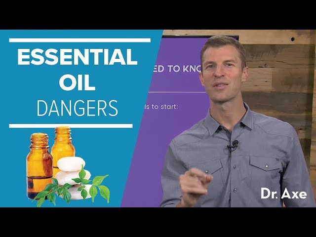 Dangers of Essential Oils: Top 10 Essential Oil Mistakes to Avoid | Dr. Josh Axe class=