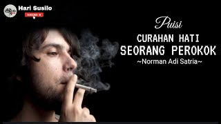 Puisi: Norman Adi Satria (CURAHAN HATI SEORANG PEROKOK) ~Hari Susilo.