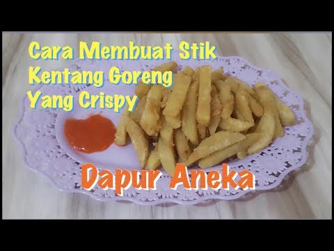 cara-membuat-stik-kentang-goreng-crispy---dapur-aneka