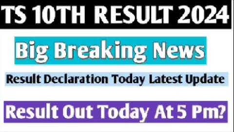 ts 10th class result 2024 date|ts 10th results 2024 latest news|ts 10th result 2024 date