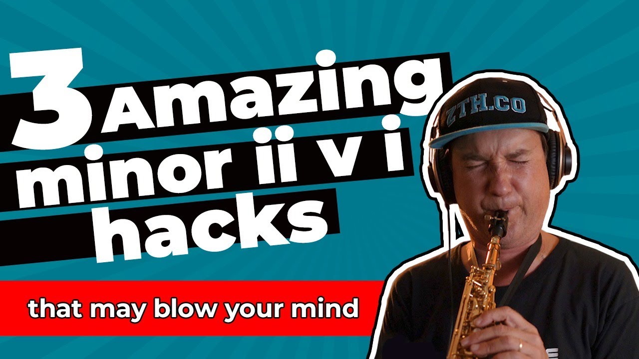 3 Amazing minor ii v i hacks