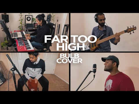 Far Too High (Bulb Acoustic Cover)