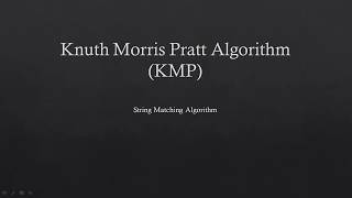 Understanding Knuth Morris Pratt Algorithm(KMP) with an example!