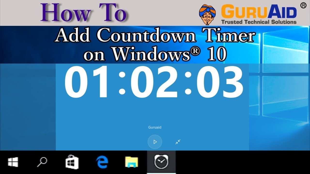 How to Add Countdown on Windows 10 - GuruAid -