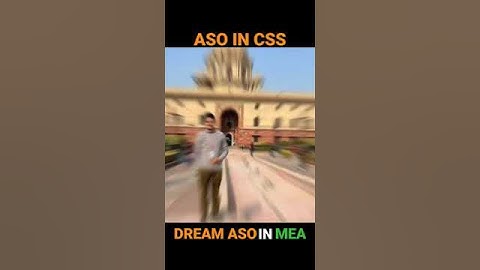 ♥️ASO IN CSS♥️ MOTIVATION 🦸VIDEO #SSCCGL #UPSC #MEA #CSS #SSC #DREM #Dream aso in mea