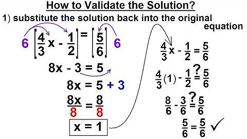 Algebra - Ch. 1: Linear Equation (11 of 21) How to Validate the Solution? Of an Equation