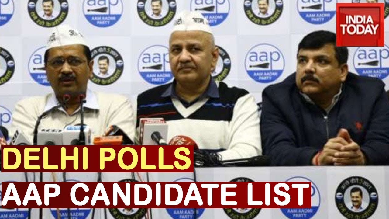 AAP Releases First List Of Candidates For Delhi Assembly Elections 2020