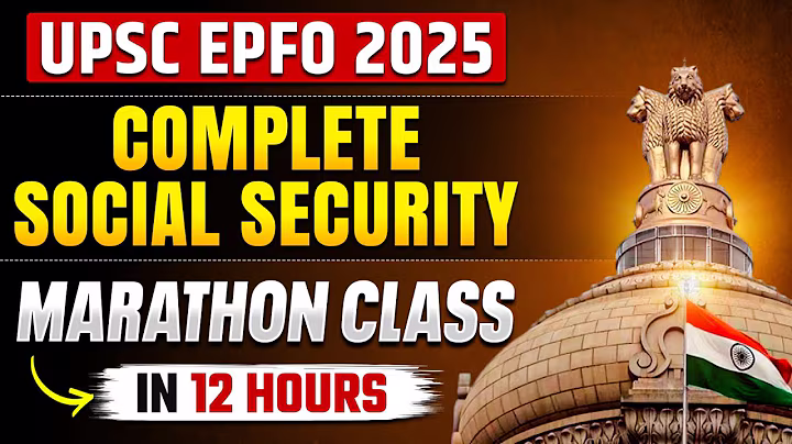 Complete Social Security Marathon class in 12 Hours  🔥 |  UPSC EPFO 2025  | PW OnlyIAS