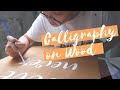 Calligraphy on Wood