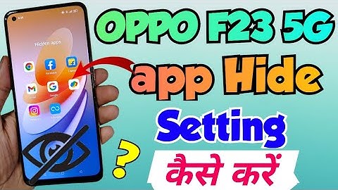 OPPO F23 5G me App Hide kaise kare | how to hide apps in OPPO F23 5G | OPPO F23 5G App Hide setting