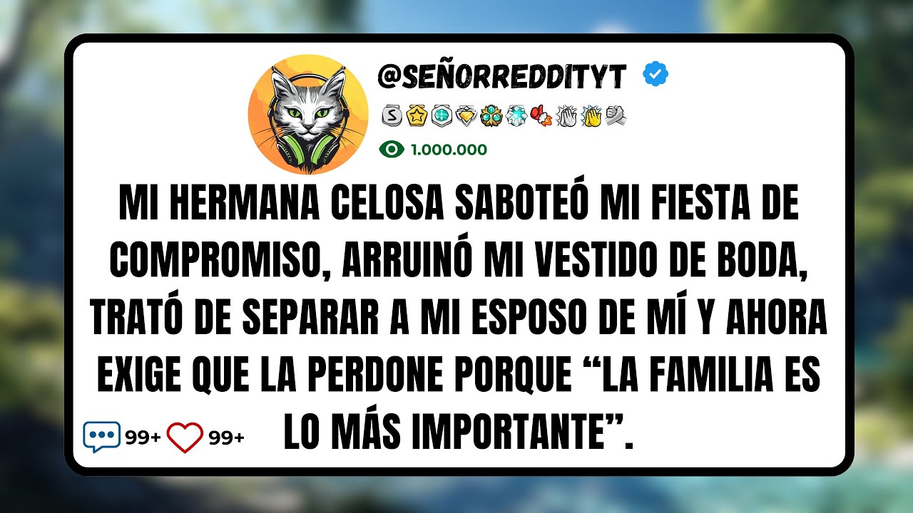Mi Hermana Celosa Saboteó Mi Fiesta de Compromiso, Arruinó Mi Vestido de Boda, Trató de Separar a...