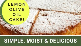 How to make Lemon and Olive Oil Cake | Easy \& Moist Lemon Olive Oil Cake at home