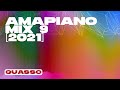 Amapiano Mix 9 [2021] — Quasso — Semi Tee, Dj Stokie, Felo Le Tee, Kabza De Small, De Mthuda