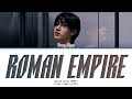 BANG CHAN Roman Empire Lyrics Color Coded Lyrics