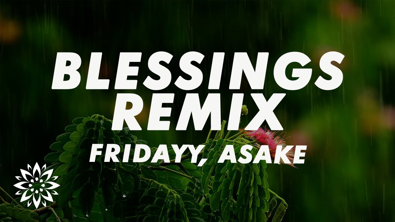 Fridayy, Asake - Blessings Remix (Lyrics) - YouTube