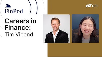 Careers in Finance | Tim Vipond: From Investment Banking to Founding CFI