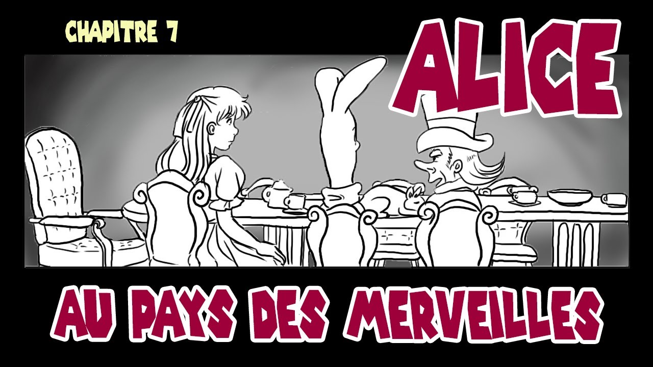 Alice au Pays des Merveilles - Chapitre 7 - YouTube