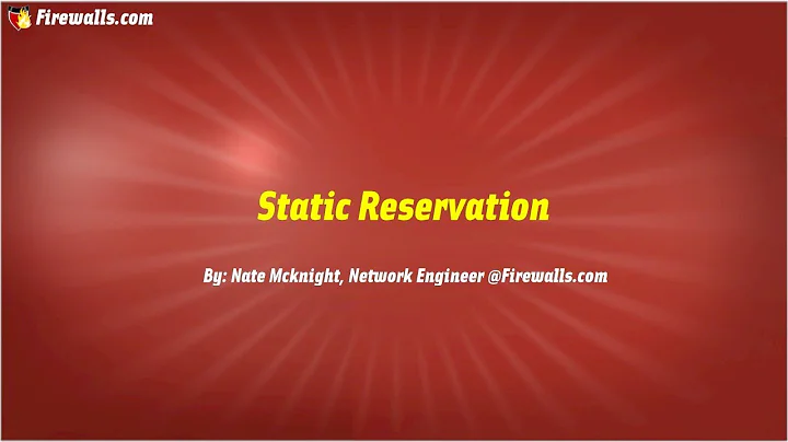 SonicWall Gen 7: How To Create a Static IP Reservation