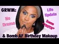 JUST STATING THE FACTS + BIRTHDAY MAKEUP | GRWM