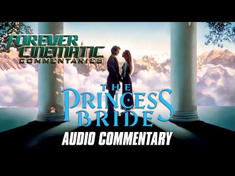 The Princess Bride (1987) - Forever Cinematic Commentary