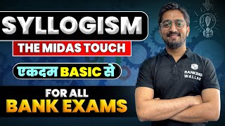 Syllogism The Midas Touch || Basic to Advance || For All Banking Exam