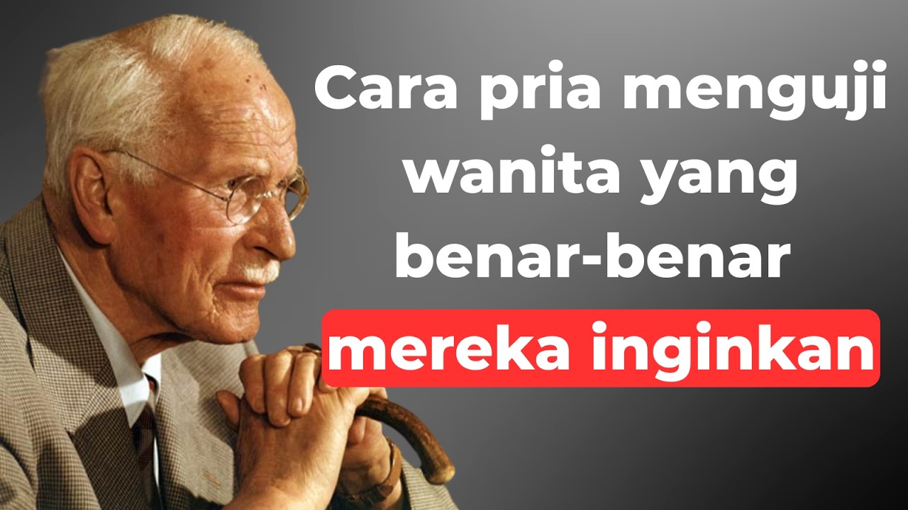 Pria mengujimu dengan cara ini saat mereka jatuh cinta padamu | CARL JUNG