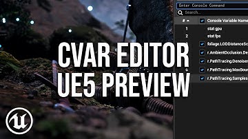 Console Variables Editor NEW in #UE5Preview
