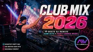 Dance Mix 2026 🎉 Party Club DJ Music, Disco Remixe & EDM Megamix 2026 | Beste Partymusik ⚡ screenshot 1