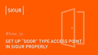 How to set up "door" type access point in Sigur properly