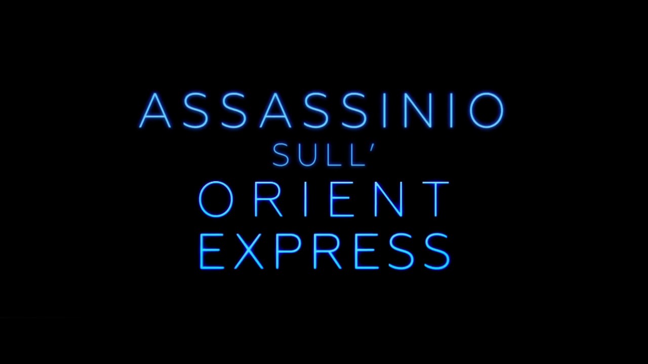 ASSASSINIO SULLORIENT EXPRESS 2017 SCARICARE