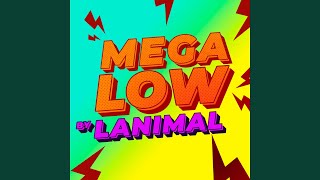 Mega Low