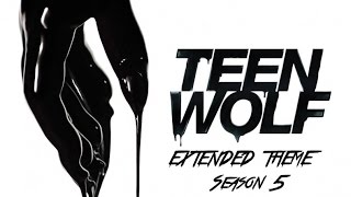 Teen Wolf | Extended Theme | Season 5 Resimi