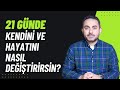 21 Gün Tekniği Ile Kendini Ve Hayatını Nasıl Değiştirirsin 