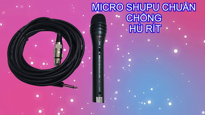Đánh giá micro karaoke shupu sm 8.2 năm 2024
