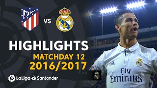 Highlights Atlético de Madrid vs Real Madrid (03) Matchday 12 2016/2017