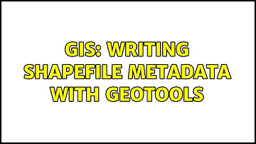 GIS: Writing shapefile metadata with geotools