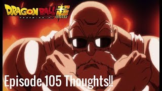 Dragonball Super Episode 105:A Desperate Battle! Master Roshi's Sacrifice! Thoughts!!