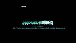 Metal Gear Rising Revengeance Soundtrack - 29 - The Hot Wind Blowing Feat Ferry Corsten