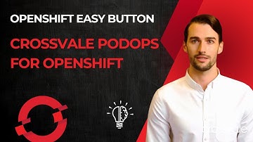 OpenShift Easy Button - Crossvale PodOps for OpenShift | Crossvale