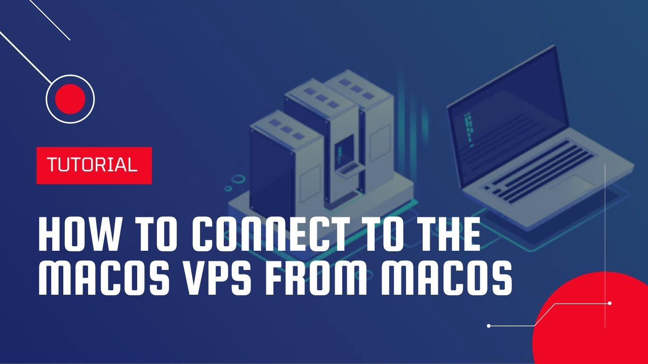 How to connect to the macOS VPS from macOS | VPS Tutorial