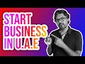 How to Start Business in UAE #Entrepreneurship #UAE #Ajman #Dubai #Sharjah #FreeZone